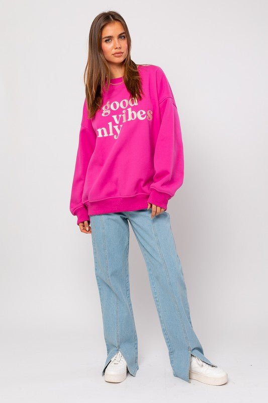 Pink Good Vibes Only Oversized Sweatshirt - My Threaded Apparel | Online Women's Boutique - sweater